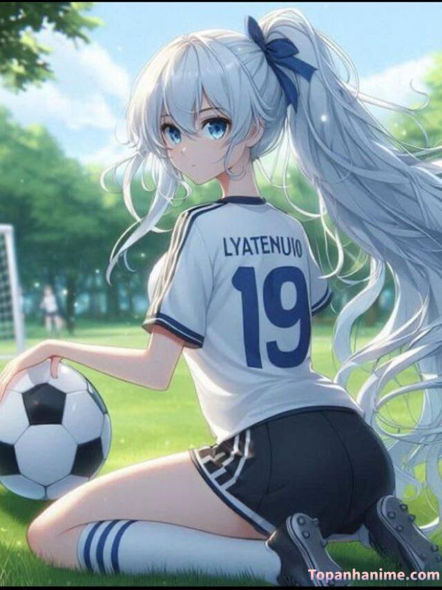 Tuyển tập 347+ ảnh anime bóng đá cực đẹp, chất phát ngất