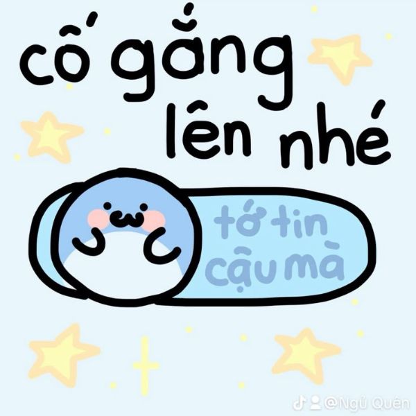 cố gắng lên nhé