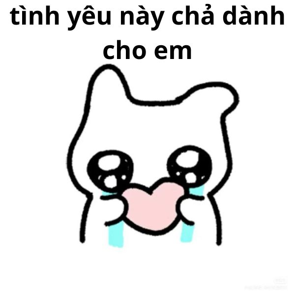 tình yêu này chả danh cho em