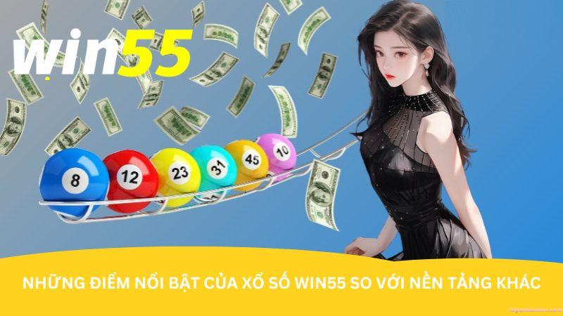 nhung-diem-noi-bat-cua-xo-so-win55-so-voi-nen-tang-khac