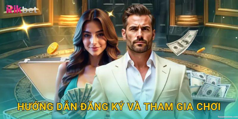 huong-dan-bet-thu-cach-dang-ky-rikbet-va-tham-gia-choi