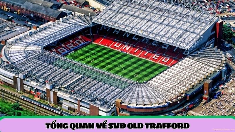 tong-quan-ve-svd-old-trafford