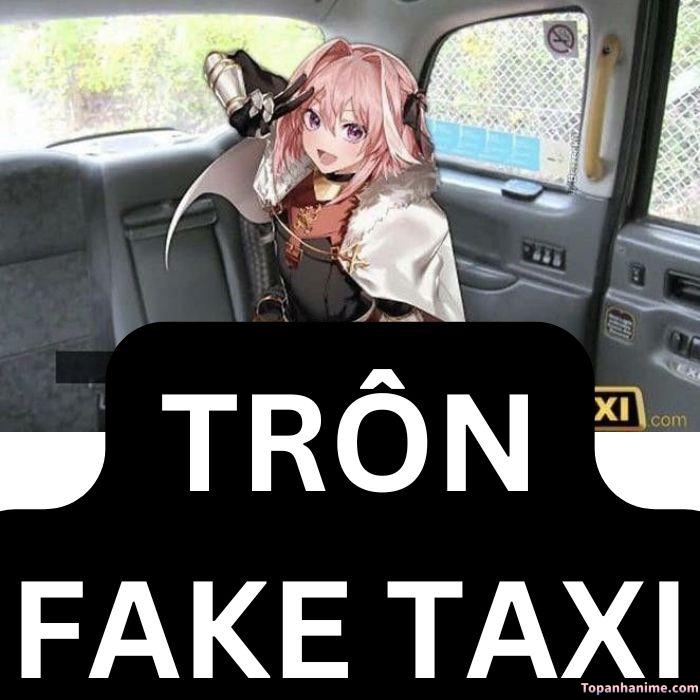 fake taxi meme anime