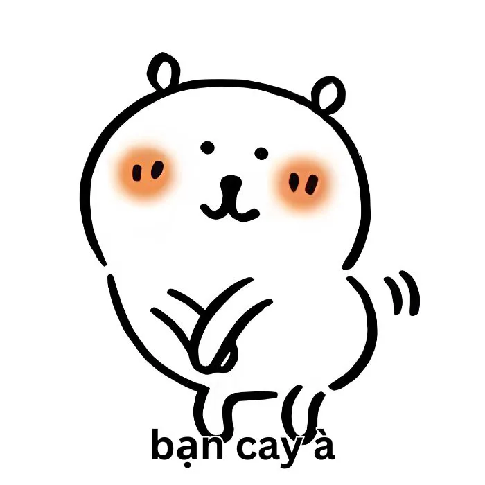 Tuyển tập meme bạn cay à cực hài hước và bá đạo 93+