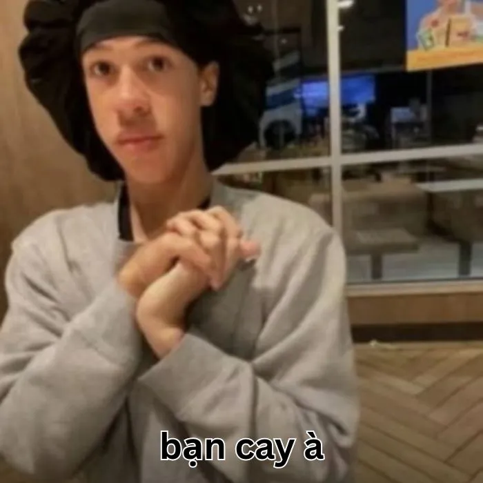 Tuyển tập meme bạn cay à cực hài hước và bá đạo 93+